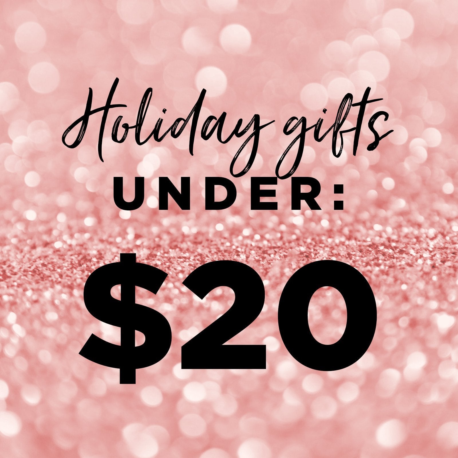 Gifts Under $20 | BAEBROW